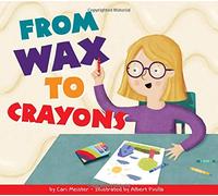 From Wax to Crayons (Who Made My Stuff?)