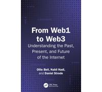 From Web1 to Web3 : Understanding the Past, Present, and Future of the Internet