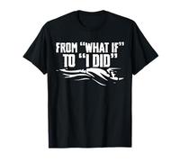 from What If to I Did Baptism Christian T-Shirt