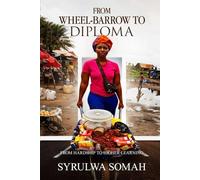 FROM WHEEL-BARROW TO DIPLOMA