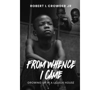 From Whence I Came: Growing up in a Liquor House