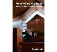 From Where We Stand: A Handbook for Preaching Together