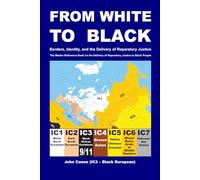 FROM WHITE TO BLACK: Borders, Identity, and the Delivery of Reparatory Justice