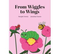 From Wiggles to Wings: Chloe the Caterpillar