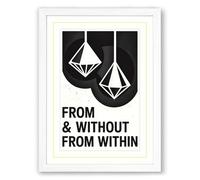 From Within and Without Minimalist Framed Wall Art Print A2 (59.4×42cm) White, Wall Decor for Living Room, Bedroom, Office & Home, Ready to Hang, Art Gift