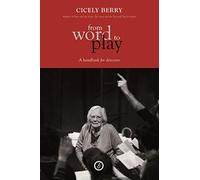 From Word to Play: A Textual Handbook for Directors and Actors: A Handbook for Directors (Oberon Books)