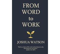 From Word to Work: Walking the Spiritual Workflow of God