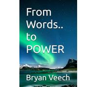 From Words.. to POWER