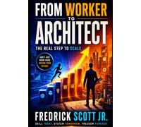 From Worker To Architect: The Real Step To Scale