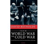 From World War to Cold War: Churchill, Roosevel. Reynolds Hardcover<|