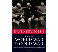 From World War to Cold War David Reynolds Hardback Oxford Univers
