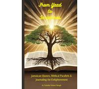 From Yaad to Scriptures: Jamaican Quotes, Biblical Parallels and Journaling for Enlightenment