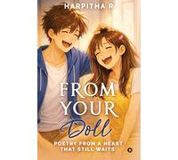 From Your Doll: Poetry From a heart that still Waits