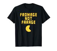 Fromage not Farage funny pro-EU Remainer T-Shirt