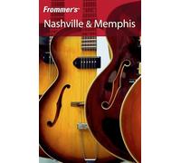 Frommer′s® Nashville & Memphis (Frommer′s Complete Guides)