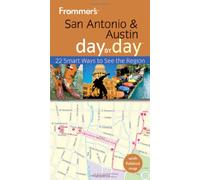 Frommer′s San Antonio and Austin Day by Day (Frommer′s Day by Day - Pocket)