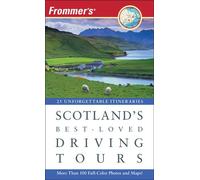 Frommer′s® Scotland′s Best-Loved Driving Tours