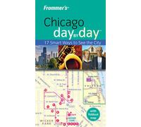 Frommer's Chicago Day by Day (Frommer's Day by Day - Pocket)