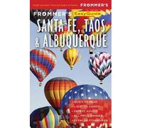 Frommer's EasyGuide to Santa Fe, Taos and Albuquerque