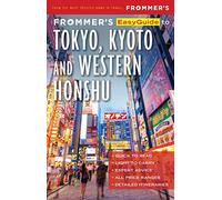 Frommer's EasyGuide to Tokyo, Kyoto and Western Honshu
