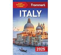 Frommer's Italy 2025 (Complete Guide)