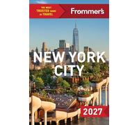 Frommer's New York City 2027 (Complete Guide)