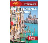 Frommer's Rome, Florence, and Venice 2026 (Complete Guide)