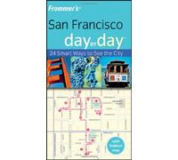 Frommer's San Francisco Day by Day (Frommer's Day by Day - Pocket)