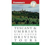 Frommer's Tuscany & Umbria's Best-Loved Driving Tours (Frommer's Best-Loved Driving ToursTuscany & Umbria)