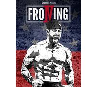 Froning: The Fittest Man in History