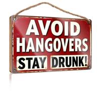 Front Decorative Wooden Sign Stay Drunk to Avoid Hangovers? Wooden Sign Man Cave Decor Welcome Sign(23X35CM)