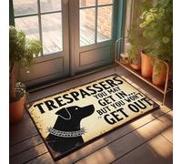 Front Entrance Decor Fierce Guard Dog Warning Sign: 'Trespassers, You May Get In... Bu Doormat Men Cave Decor Mats For Sleeping On The Floor(65X90CM)