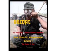 Front Fotos der Kriegsberichter: A German Military Photo History