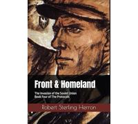 Front & Homeland: The Invasion of the Soviet Union (The Protocols)