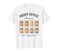 Front Office Chaos is My Jam School Secretary Administration T-Shirt