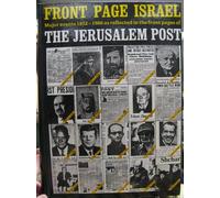 Front page Israel: Major events, 1932-1986 as reflected in the front pages of the Jerusalem post