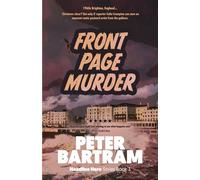 Front Page Murder: A Crampton of the Chronicle adventure (The Headline Hero Series)