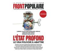 Front populaire - numéro 2 L'Etat profond Le vrai pouvoir à abattre (2)
