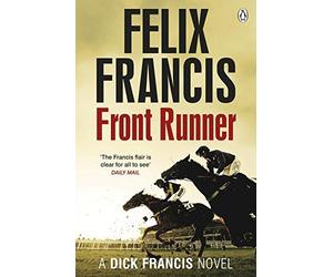 Front Runner: A Dick Francis Novel by Felix Francis (August 23,2016)