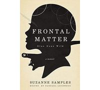 Frontal Matter: Glue Gone Wild