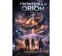 Fronteira de Orion: Volume 1