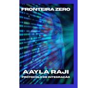 FRONTEIRA ZERO: Protocolo de Integração