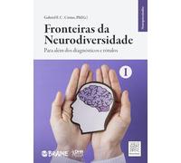 Fronteiras da Neurodiversidade: Para além dos diagnósticos e rótulos (Série Neuropsicanálise)