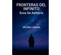 FRONTERAS DEL INFINITO: Ecos De Aetheris