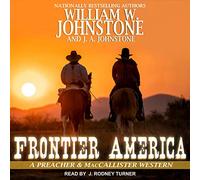 Frontier America (The Preacher & MacCallister Western Series) (Preacher & Maccallister Western Series, 1)