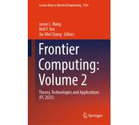 Frontier Computing: Volume 2 : Theory, Technologies and Applications (FC 2025)