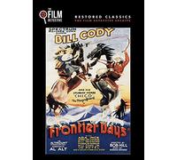 Frontier Days (The Film Detective Restored Version)