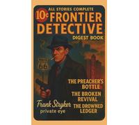 Frontier Detective Digest Book: The Preacher's Bottle: 1