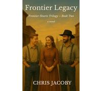 Frontier Legacy: Frontier Hearts Trilogy - Book Two