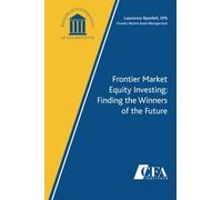 Frontier Market Equity Investing: Finding the Winners of the Future